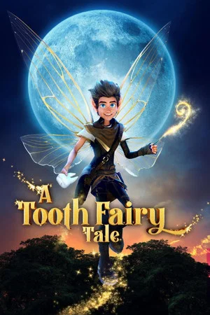 watch-A Tooth Fairy Tale (2025)