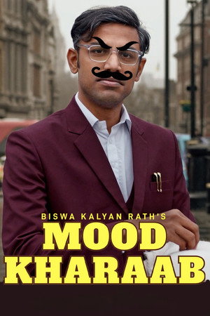 watch-Biswa Kalyan Rath's Mood Kharaab (2023)