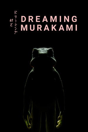 watch-Dreaming Murakami (2017)