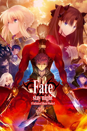 watch-Fate/Stay Night: Unlimited Blade Works (2014)