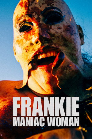 watch-Frankie, Maniac Woman (2025)