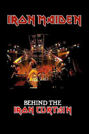 watch-Iron Maiden: Behind The Iron Curtain (1985)
