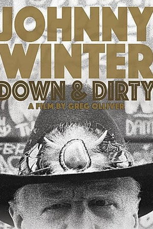 watch-Johnny Winter: Down & Dirty (2014)