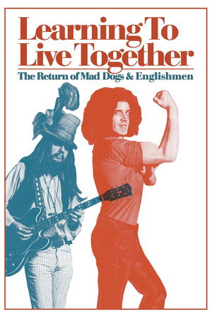 watch-Learning to Live Together: The Return of Mad Dogs & Englishmen (2021)