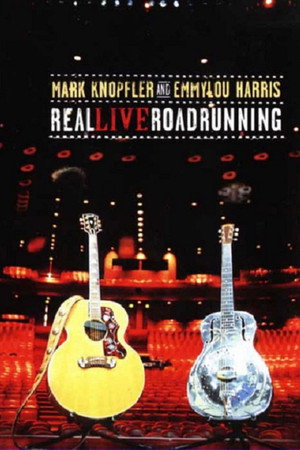 watch-Mark Knopfler and Emmylou Harris: Real Live Roadrunning (2006) (2006)