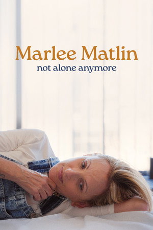 watch-Marlee Matlin: Not Alone Anymore (2025)