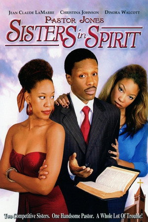 watch-Pastor Jones: Sisters in Spirit (2007)