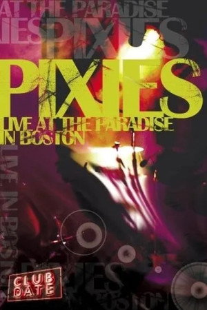 watch-Pixies : Live At The Paradise In Boston (2006)