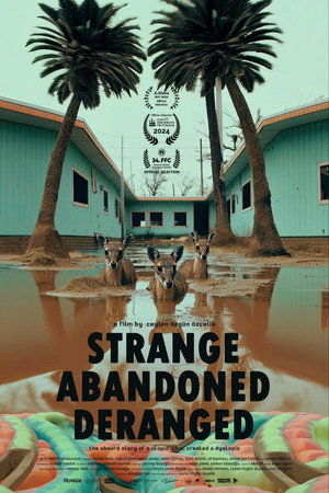watch-Strange, Abandoned, Deranged (2024)