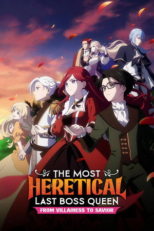 watch-The Most Heretical Last Boss Queen: From Villainess to Savior (2023)