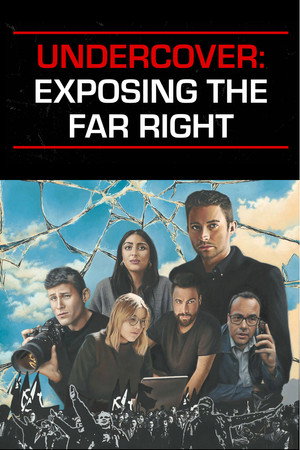 watch-Undercover: Exposing the Far Right (2024)