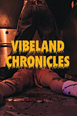 watch-Vibeland Chronicles (2026)