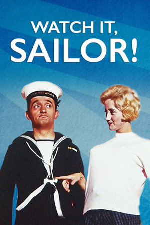 watch-Watch It, Sailor! (1961)