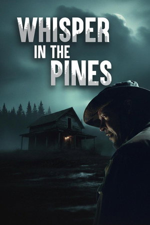 watch-Whisper in the Pines (2025)