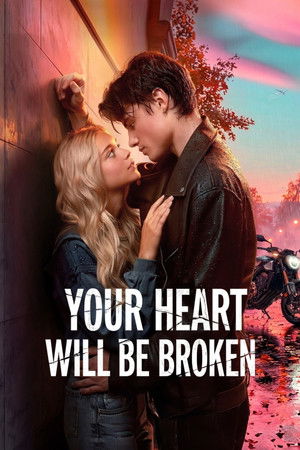 watch-Your Heart Will Be Broken (2026)